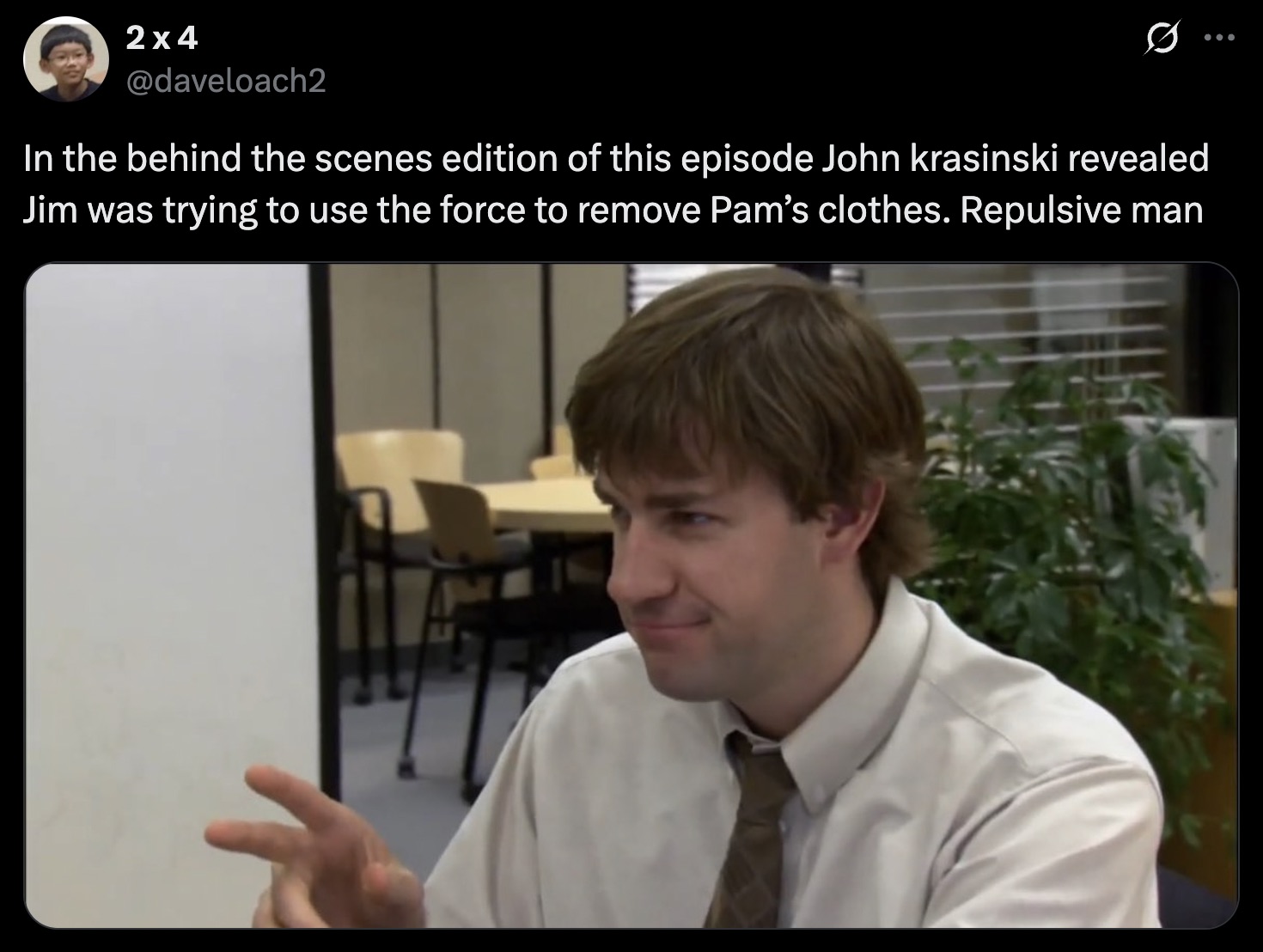 He was the menace of that office. 